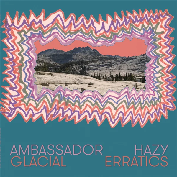 Ambassador Hazy - Glacial Erratics