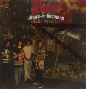 Bone Thugs-n-harmony - 1999 Eternal