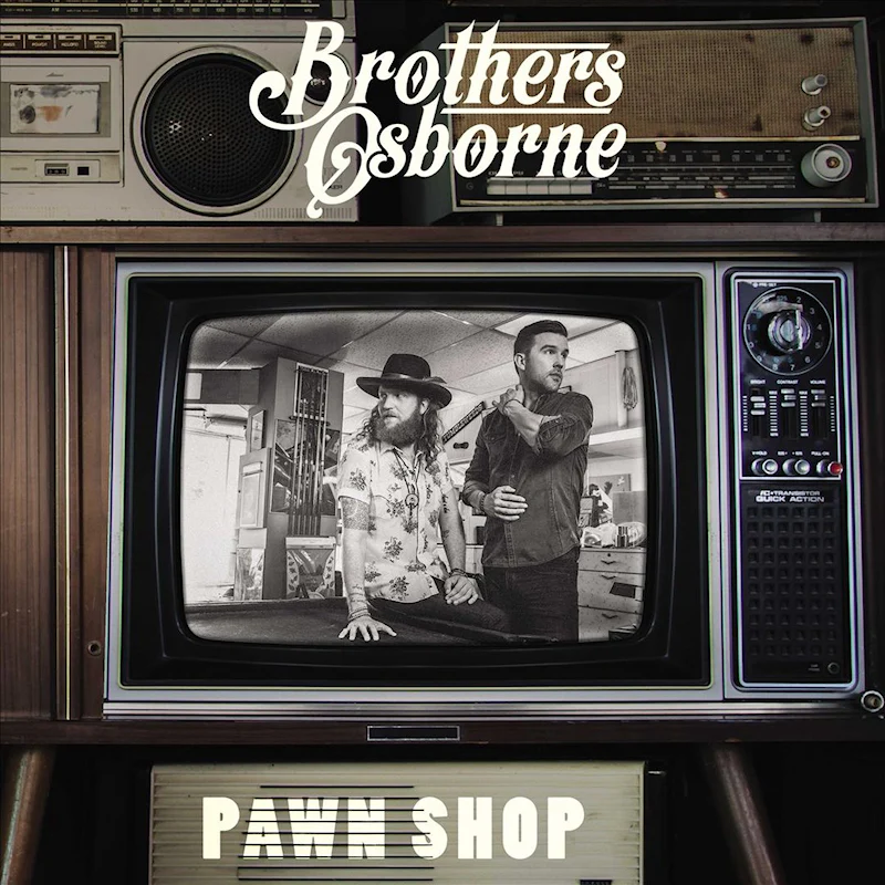 Brothers Osborne - Pawn Shop (10th Anniversary Edition LP)