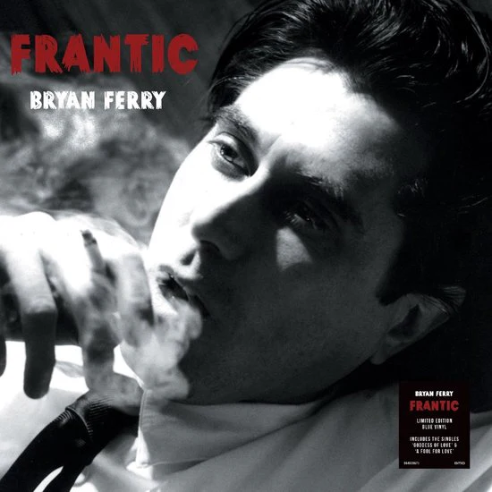 Bryan Ferry - Frantic (Light Blue Vinyl LP) - Image 2