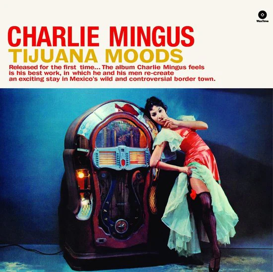 Charles Mingus - Tijuana Moods (LP) - Image 2
