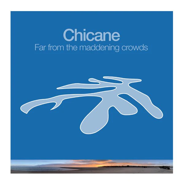 Chicane - Far From The Maddening Crowds (LP) - Image 2