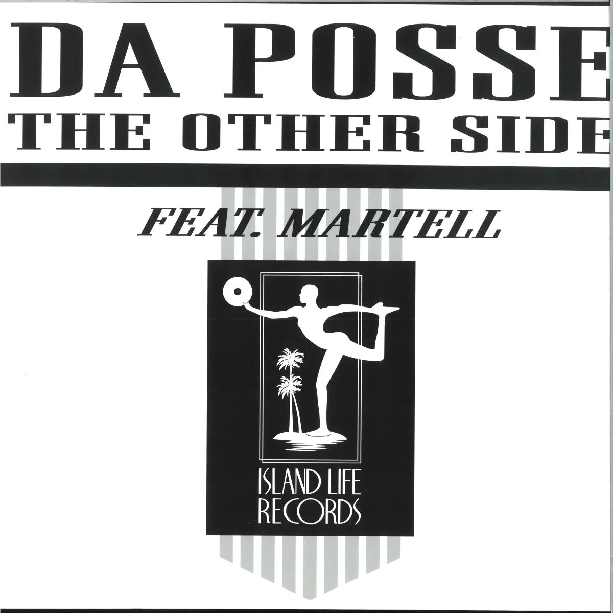 Da Posse (feat. Martell) - The Other Side (12")