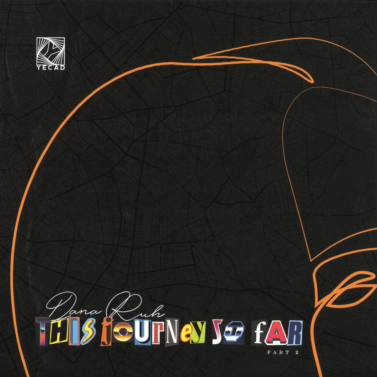 Dana Ruh - This Journey So Far - Part 2 (12")