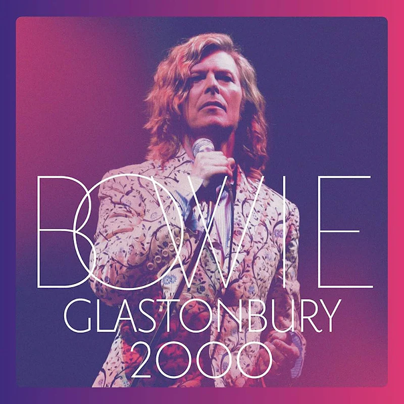 David Bowie - Glastonbury 2000 (LP) - Image 3