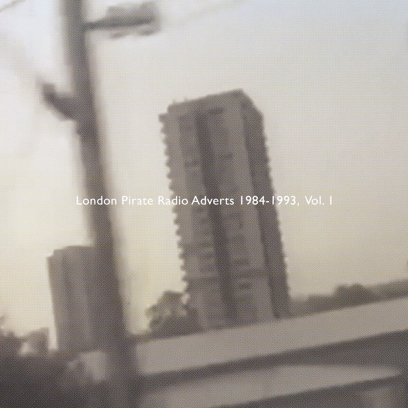 Death Is Not The End - London Pirate Radio Adverts 1984-1993, Vol. 1