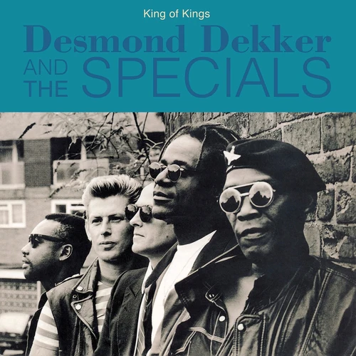 Desmond Dekker & The Specials - King Of Kings