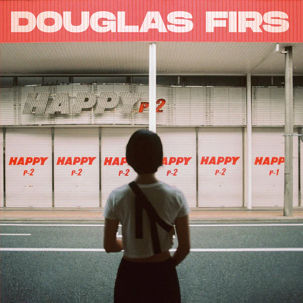 Douglas Firs - Happy Pt. 2 (LP) - Image 2