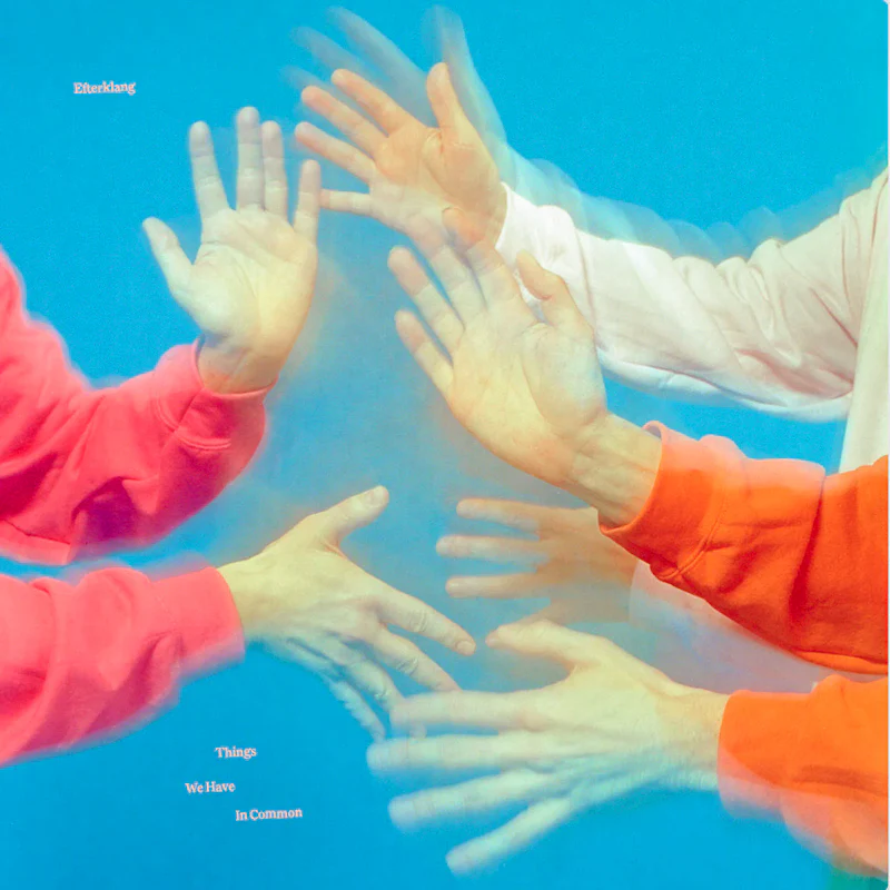 Efterklang - Things We Have In Common (Sky Blue LP) - Image 3
