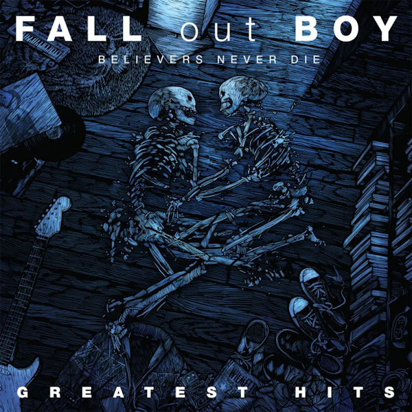 Fall Out Boy - Believers Never Die: Greatest Hits (LP)