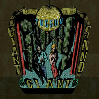 Giant Giant Sand - Tucson (Deluxe)