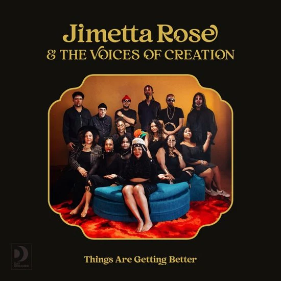 Jimetta Rose & the Voices of Creation - Things Are Getting Better