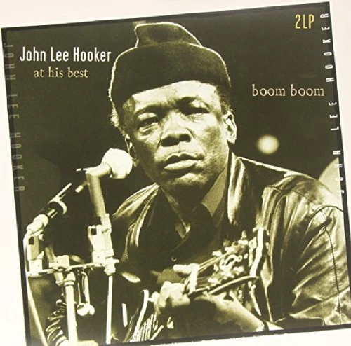 John Lee Hooker - Boom Boom: At His Best