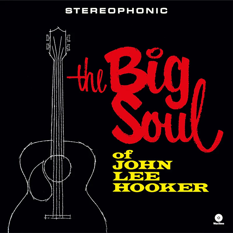 John Lee Hooker - The Big Soul Of John Lee Hooker (LP)