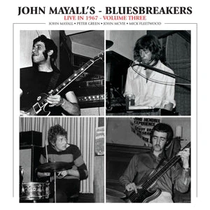John & the Bluesbreakers Mayall - Live In 1967 Volume 3 (LP) - Image 2