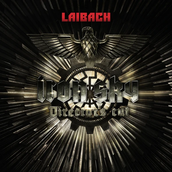 Laibach - Iron Sky - Directors Cut - The Orig