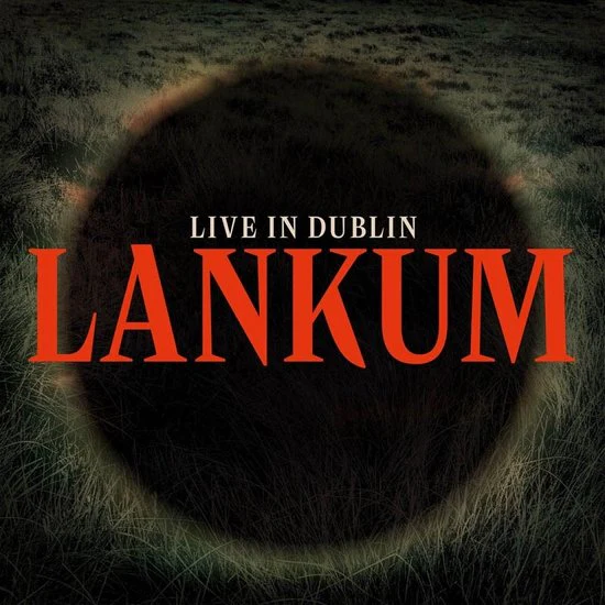 Lankum - Live In Dublin