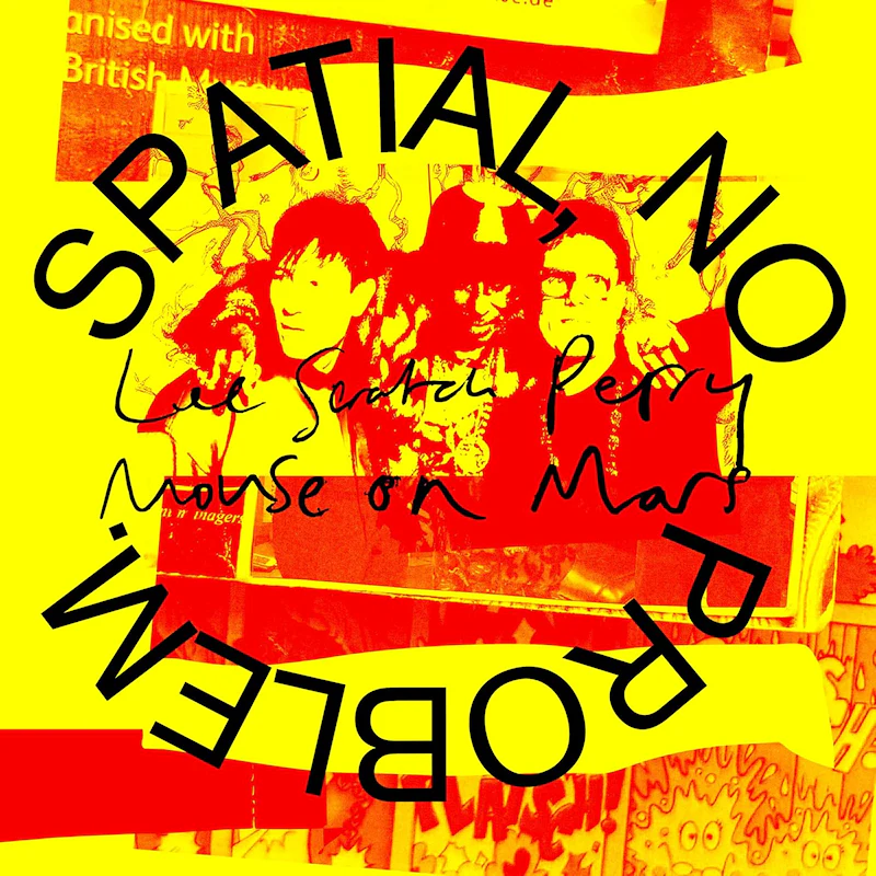 Lee Perry & Mouse On Mars - Spatial, No Problem. (LP)