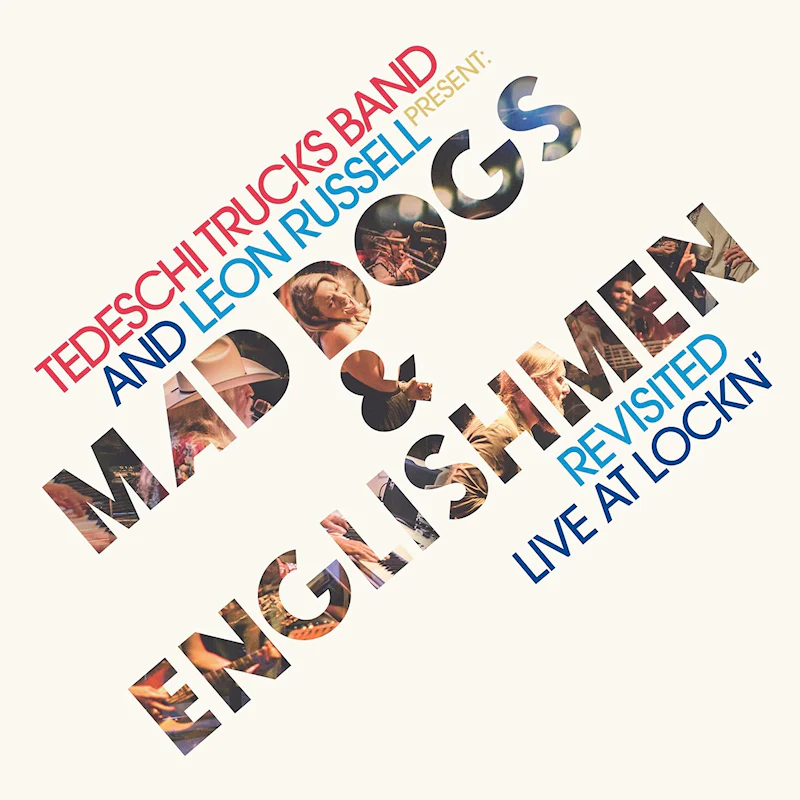 Tedeschi Trucks Band and Leon Russell Ignite Mad Dogs - Tedeschi Trucks Band And Leon Russell Present: Mad Dogs & Englishmen (Revisited Live At Lockin') (LP) - Image 3