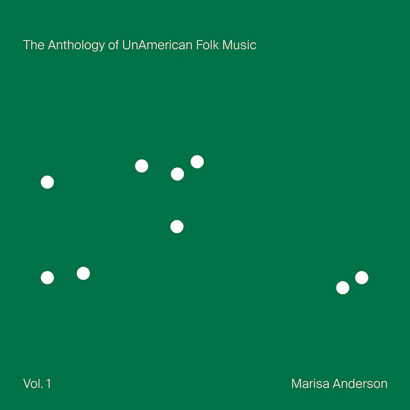 Marisa Anderson - The Anthology Of Unamerican Folk Music (Vol.1) (Green Vinyl LP)