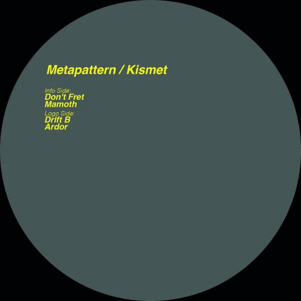 Metapattern - Kismet (12")