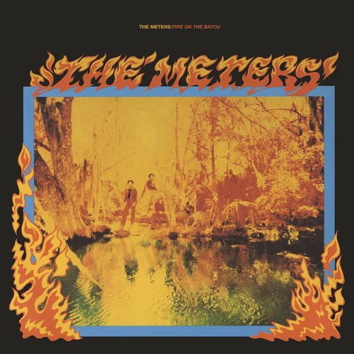 METERS - FIRE ON THE BAYOU + 5 (LP)