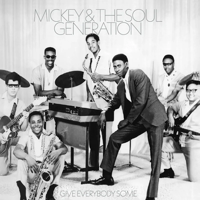 Mickey & The Soul Generation - Give Everybody Some (LP)