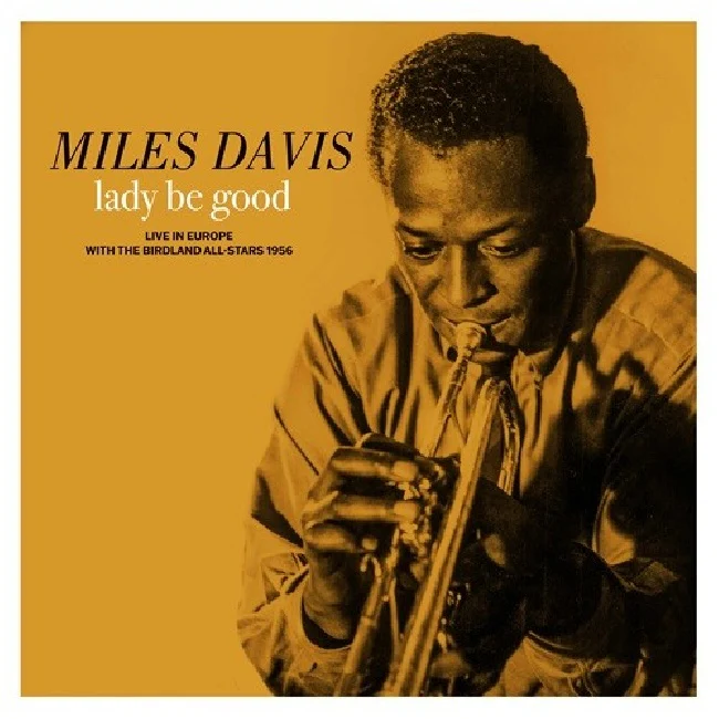 Miles Davis - Lady Be Good: Live in Europe With the Birdland All-Stars (LP)