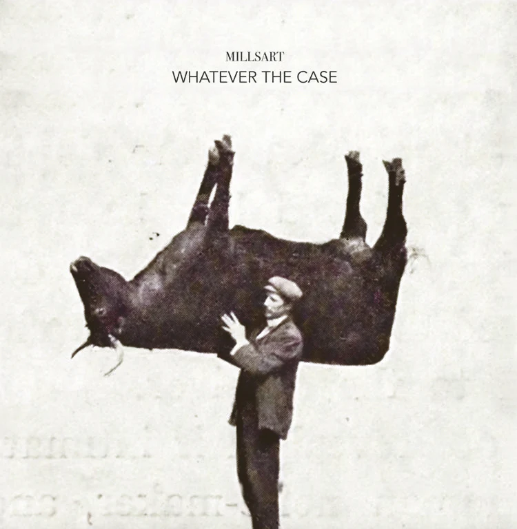 Millsart - Whatever The Case (12")