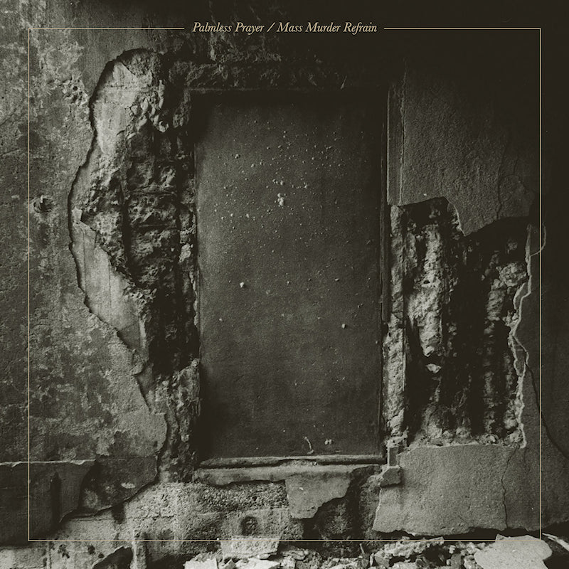 MONO - Palmless Prayer / Mass Murder Refrain (LP)