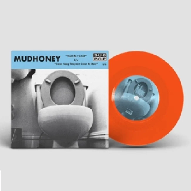 Mudhoney - Touch Me I'm Sick (Neon Orange 7")