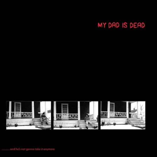 My Dad Is Dead - And He's Not Gonna Take It... (Red Black Swirl Vinyl)