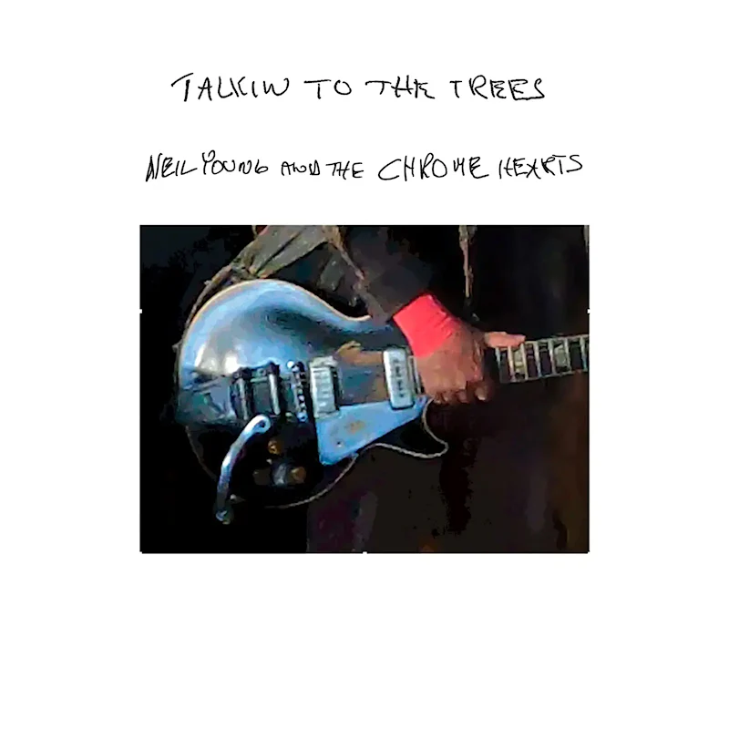 Neil Young And The Chrome Hearts - Talkin to the Trees (Clear Coloured LP)