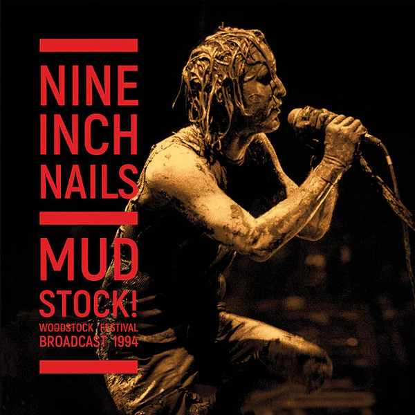 Nine Inch Nails - Mud Stock! Woodstock Festival Broadcast 1994