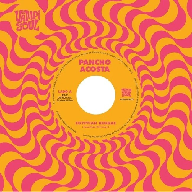 Pancho Acosta / Money Chicha - Egyptian Reggae / Carnaval de Jujuy (7")