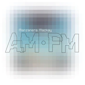 Phil & Andy Mackay Manzanera - Manzanera Mackay Am Pm (LP) - Image 2