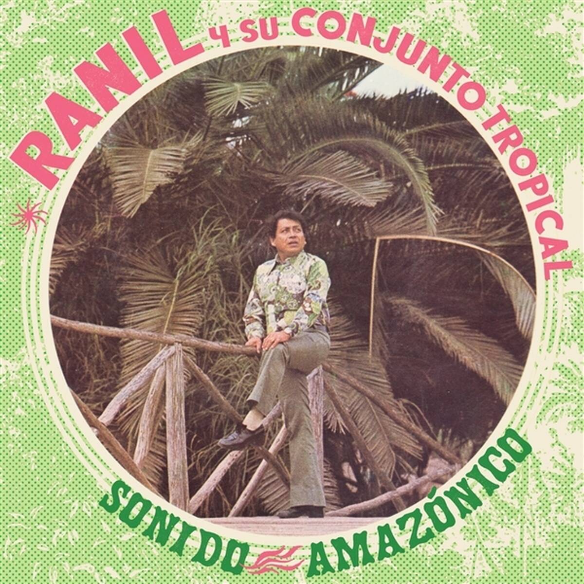 Ranil Y Su Conjunto Tropical - Sonido Amazonico (LP) - Image 2
