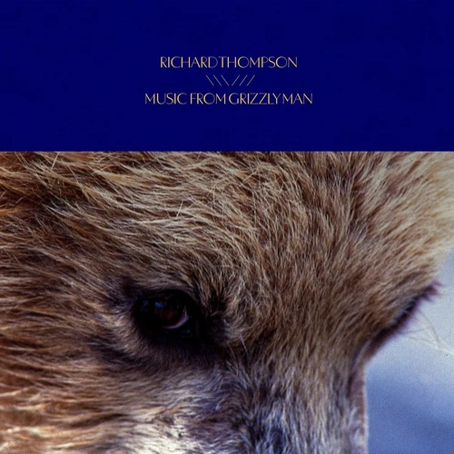 Richard Thompson - Music From Grizzly Bear