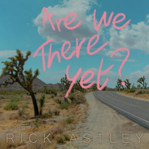 Rick Astley - Are We There Yet? (Coloured LP) - Image 2