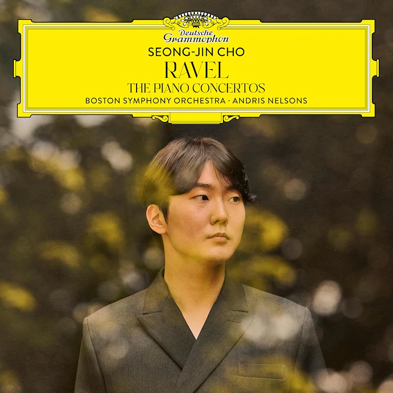 Seong-jin Cho & Boston Symphony Orchestra & Andris Nelsons - Ravel: The Piano Concertos (LP)