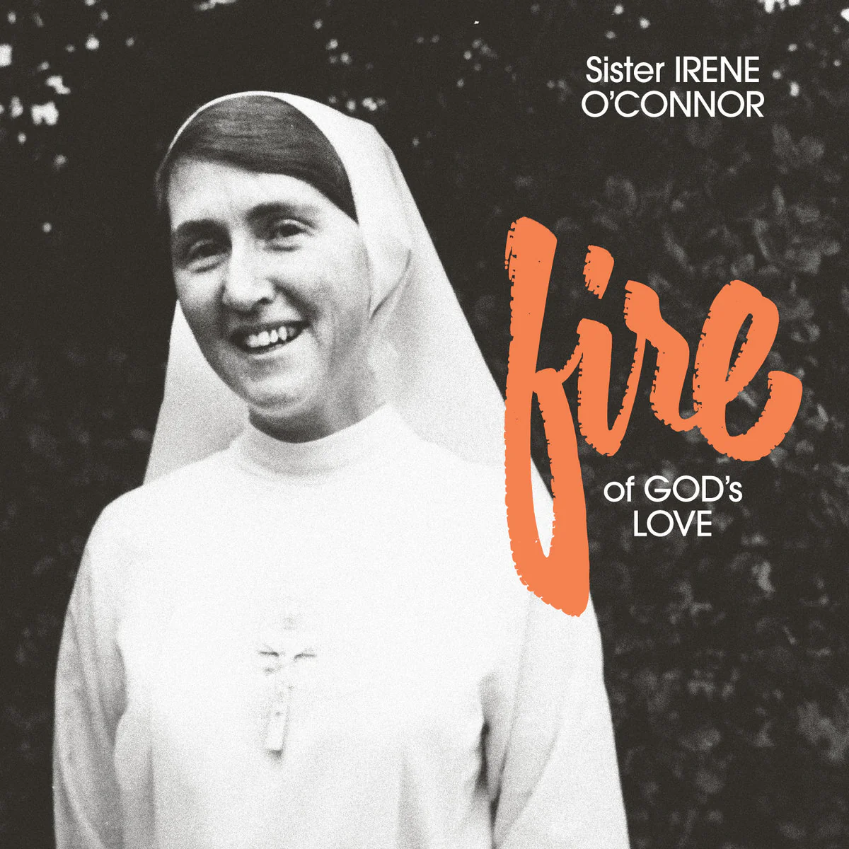 Sister Irene O'Connor - Fire of God's Love (LP) - Image 2
