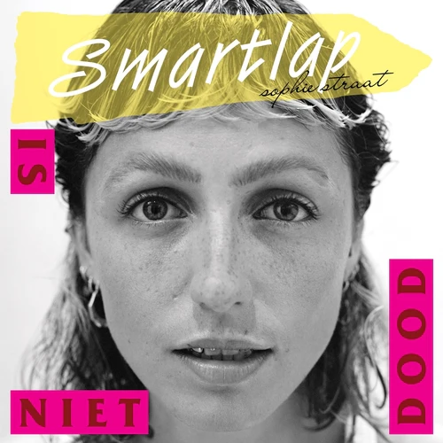 Sophie Straat - Smartlap is Niet Dood (White Vinyl)