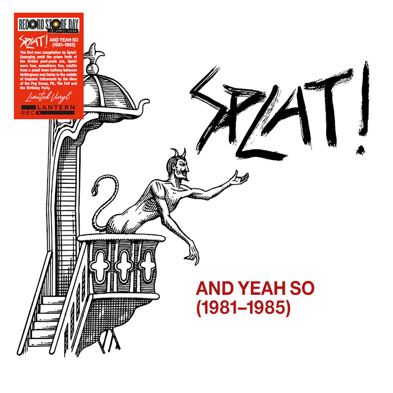 Splat! - And Yeah So (1981-1985) (LP)