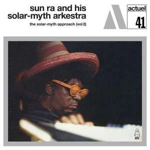 Sun Ra And His Solar-myth Arkestra - Solar-myth Approach Vol.2 (LP) - Image 2