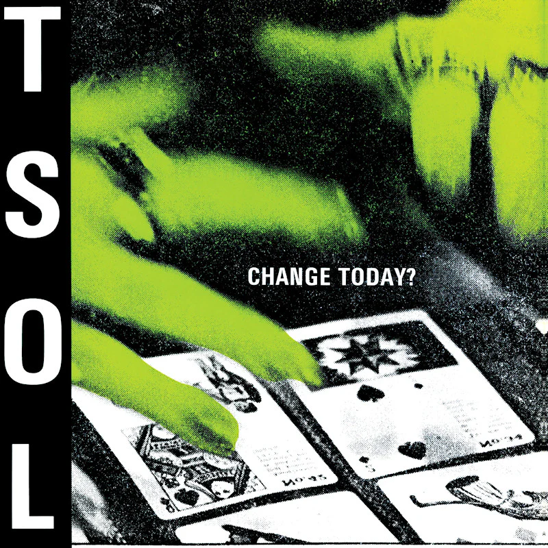 T.S.O.L. - Change Today? (White Coloured LP) - Image 3