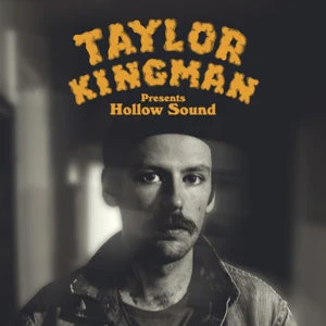 Taylor Kingman - Hollow Sound (Yellow Belly Yellow LP) - Image 2