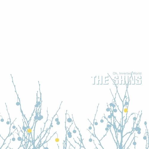 The Shins - Oh, Inverted World - 20th Anniversary