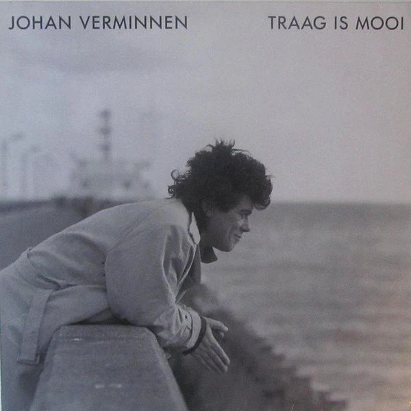 USED - Johan Verminnen - Traag Is Mooi