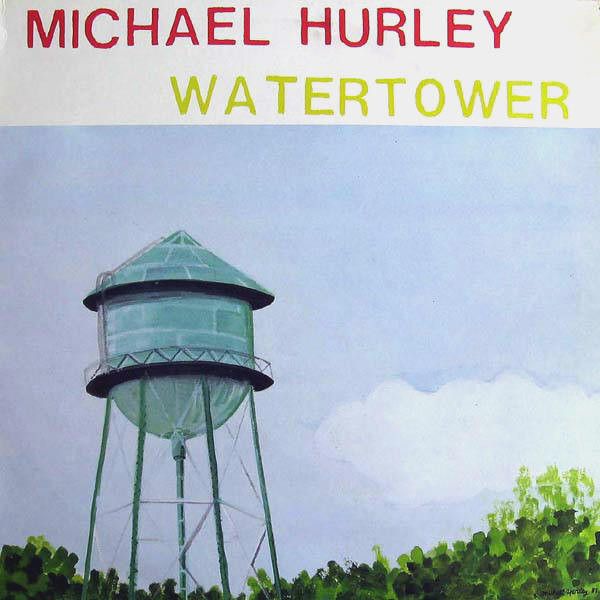 USED - Michael Hurley - Watertower