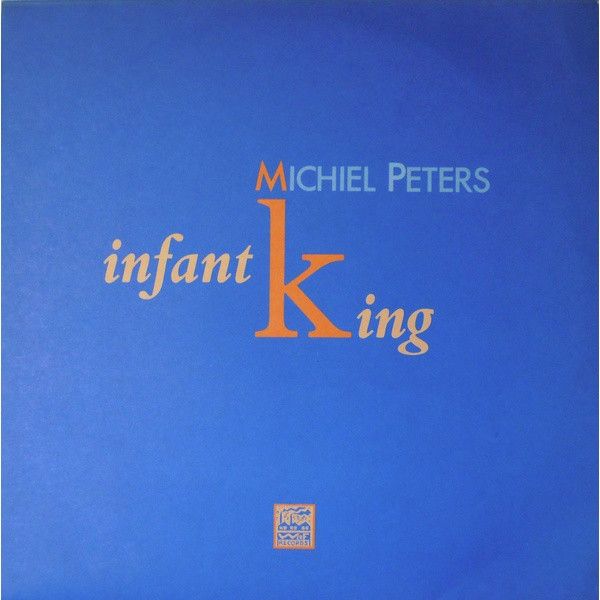 USED - Michiel Peters - Infant King